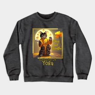 Good Days Start with YOGA (cat paws and breathe) Crewneck Sweatshirt